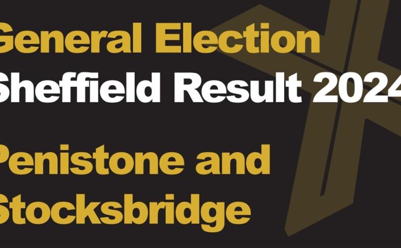 A banner says 'General Election Sheffield Result 2024 Penistone and Stocksbridge'