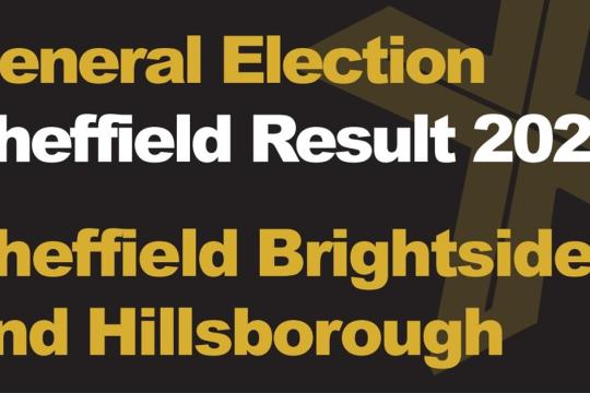 A banner says 'General Election Sheffield Result 2024 Sheffield Brightside and Hillsborough'.