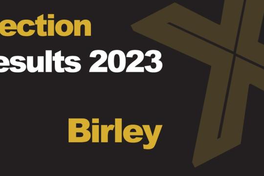 A green background picture with Election Results 2023 Birley written in front